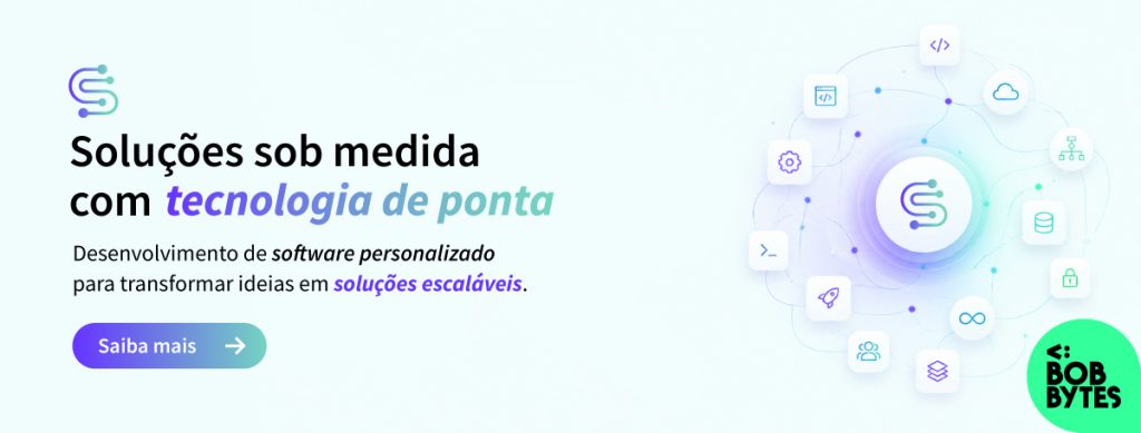 Imagem promocional da Bobbytes destacando serviços de desenvolvimento de software personalizados, com foco em inovação e tecnologia avançada para empresas que buscam eficiência e diferenciação digital.